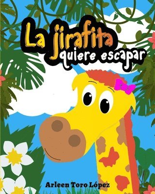 bokomslag jirafita quiere escapar