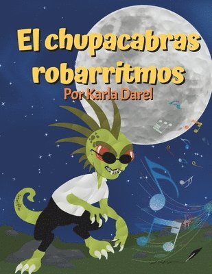 bokomslag El chupacabras robarritmos