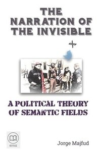 bokomslag Narration of the Invisible