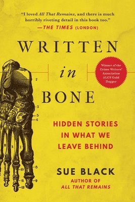 Sue Black - Written in Bone: Hidden Stories in What We Leave Behind, Häftad