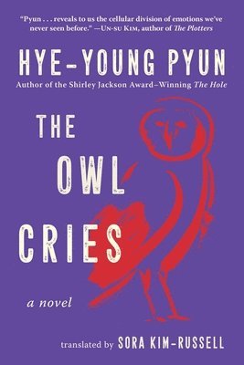 Hye-young Pyun - Owl Cries, Inbunden