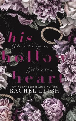 Rachel Leigh - His Hollow Heart, Inbunden