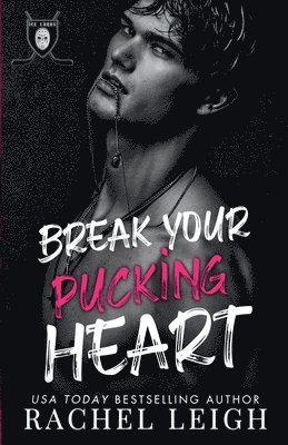 Break Your Pucking Heart