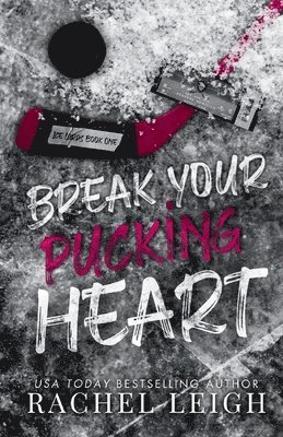Break Your Pucking Heart
