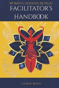 bokomslag Women's Goddess Retreat Facilitator's Handbook