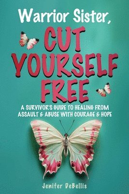 Warrior Sister, Cut Yourself Free 1