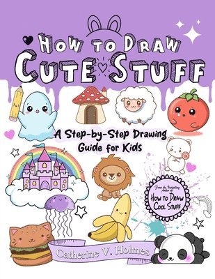 How to Draw Cute Stuff 1