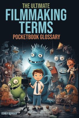Filmmaking Terms Glossary