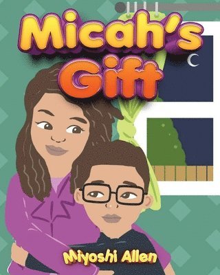 Micah's Gift 1