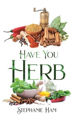 Have You Herb 1