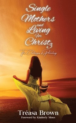 bokomslag Single Mothers and Living for Christ 3