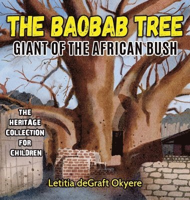 Letitia Degraft Okyere - Baobab Tree, Inbunden