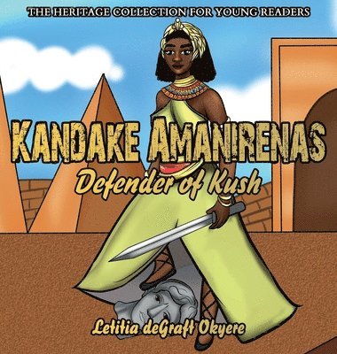 Letitia Degraft Okyere - Kandake Amanirenas, Inbunden