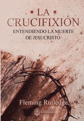 Fleming Rutledge - Crucifixión, Häftad
