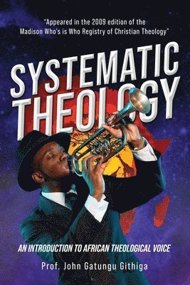 bokomslag Systematic Theology: An Introduction to African Theological Voice