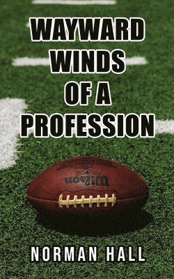 Wayward Winds of a Profession 1