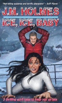 J M Holmes - Ice, Ice, Baby, Inbunden