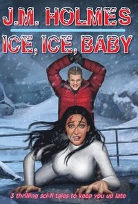bokomslag Ice, Ice, Baby