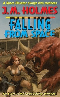 J M Holmes, Lee Zimmerman - Falling From Space, Häftad
