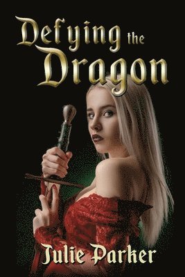 Julie Parker - Defying the Dragon, Häftad