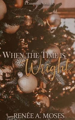 When The Time Is Wright 1