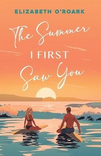 bokomslag The Summer I First Saw You
