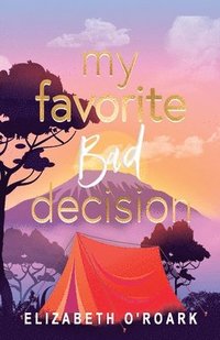 bokomslag My Favorite Bad Decision