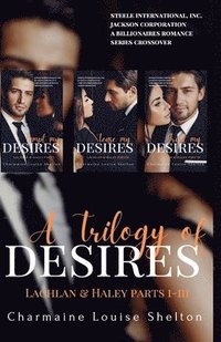 bokomslag A Trilogy of Desires Lachlan & Haley Parts I-III