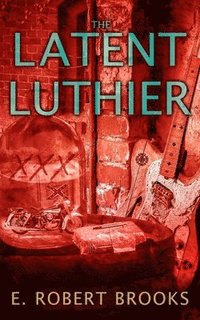 bokomslag Latent Luthier