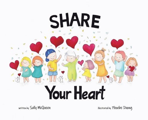 Sally McQueen - Share Your Heart, Inbunden. Tillgänglighet: Lägg i varukorg