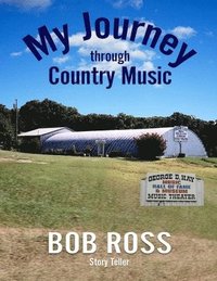 bokomslag My Journey Through Country Music