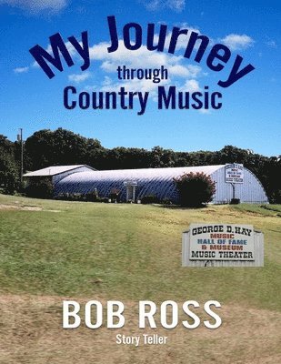 Bob Ross - My Journey Through Country Music, Häftad