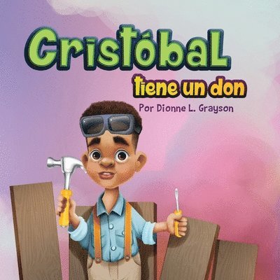 Dionne L Grayson, Dionne L. Grayson, L Grayson, Dionne - Cristóbal tiene un don, Häftad