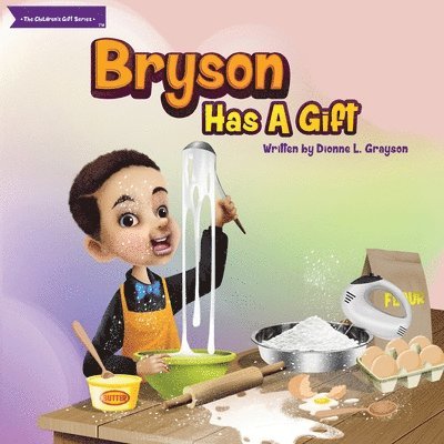 Bryson Has A Gift 1