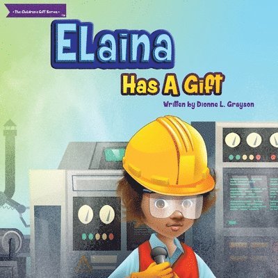 Elaina Has A Gift 1