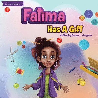 Fatima Has a Gift 1