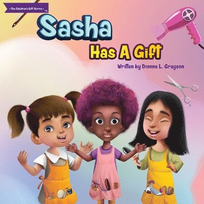 Sasha Has a Gift 1