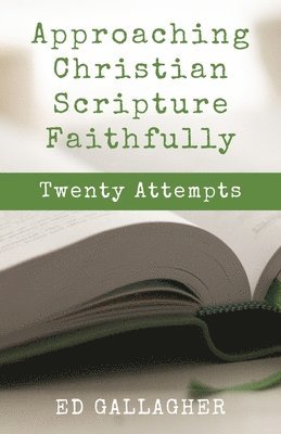 bokomslag Approaching Christian Scripture Faithfully