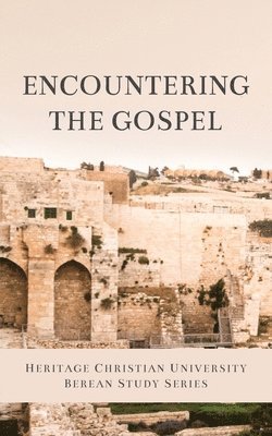 Bill Bagents - Encountering the Gospel, Häftad