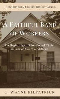 bokomslag Faithful Band of Workers