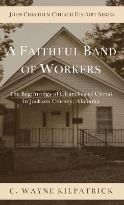 bokomslag Faithful Band of Workers