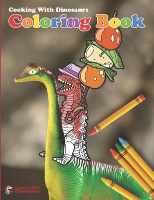 bokomslag Cooking With Dinosaurs Coloring Book