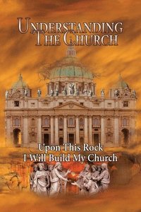 bokomslag Understanding The Church