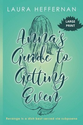 bokomslag Anna's Guide to Getting Even