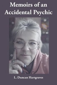 bokomslag Memoirs of an Accidental Psychic