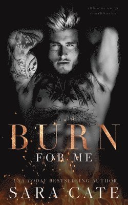 Burn for Me 1