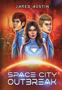 bokomslag Space City Outbreak