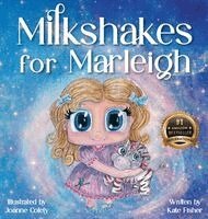 Kate Fisher - Milkshakes for Marleigh, Inbunden