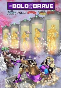 bokomslag Bold and the Brave: Volume Three