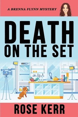 Rose Kerr - DEATH ON THE SET, Häftad